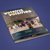 Découvrez le huitième numéro du magazine Voisins voisines